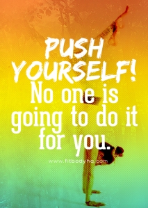 25-push-yourself-no-one-is-goin